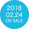 2018年2月24日ON SALE