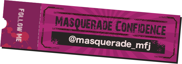follow me Masquerade Confidence @masquerade_mfj